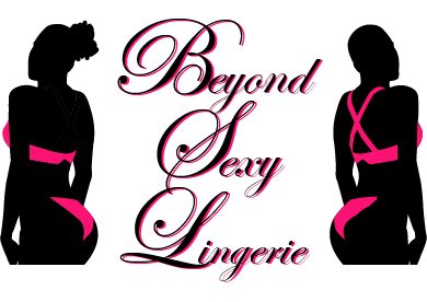 Beyond Sexy Lingerie