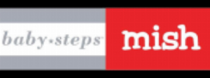 Baby Steps and Mish Kids