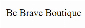 Be Brave Boutique IT