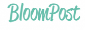 Bloom Post