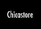 Chicastore