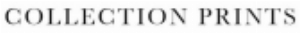 Collection Prints
