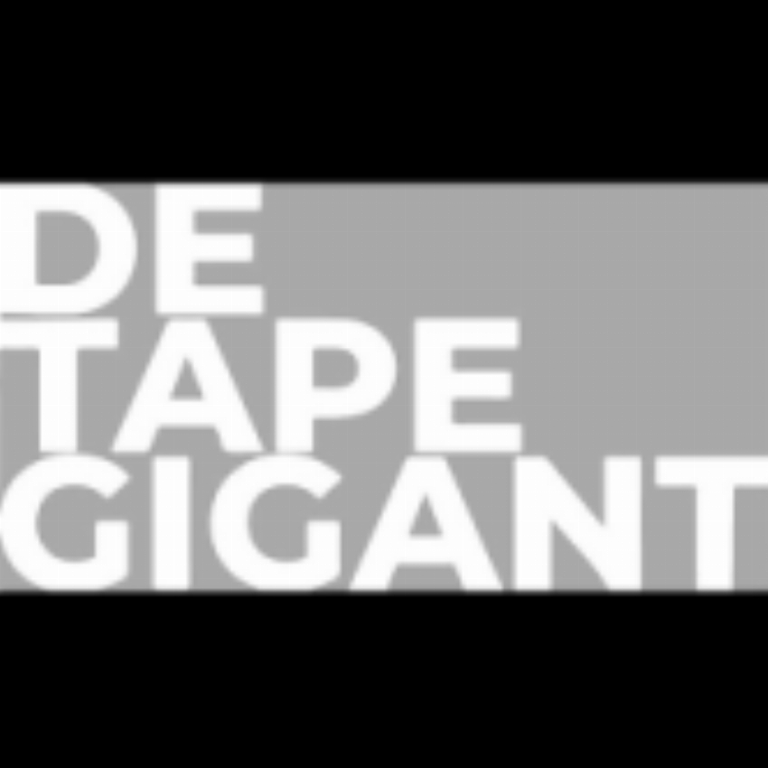 De Tape Gigant