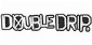 Double Drip - Double Drip Main programme