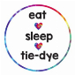 Eat Sleep Tie-Dye