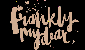 Frankly My Dear