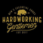 Hardworking Gentlemen
