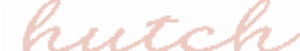 Hutch