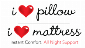 I Love My Pillow