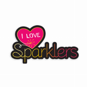 I Love Sparklers