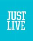 Just Live