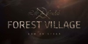 Life is Feudal Forest Village