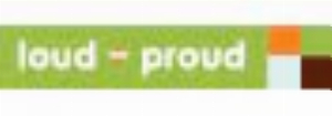 loud proud