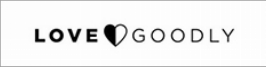 LOVE GOODLY