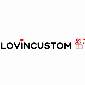 Lovin Custom