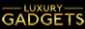 Luxury Gadgets