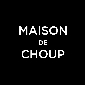 Maisondechoup