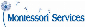Montessori Services