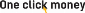 OneClickMoney