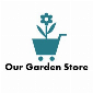 OurGardenStore