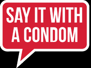 Say It With A Condom