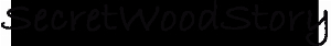 secretwoodstory