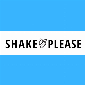 ShakePlease