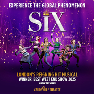 Six The Musical London