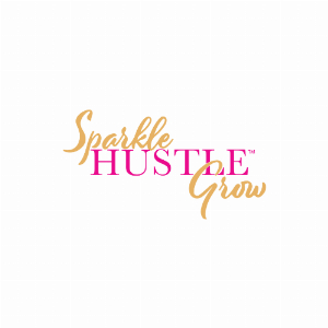 Sparkle Hustle Grow