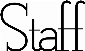 Staff
