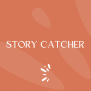 Story Catcher