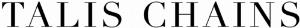 Talis Chains Ltd