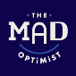 The Mad Optimist