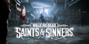 The Walking Dead Saints amp Sinners