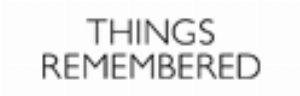 Things Remembered