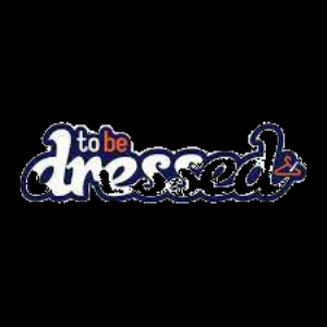 Tobedressed