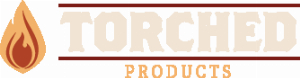 Torched Products