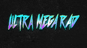 Ultra Mega Rad