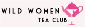 Wild Women Tea Club - Delicious Tea Promotion